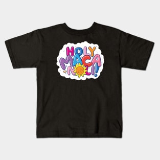 Holy Macanoli! Kids T-Shirt